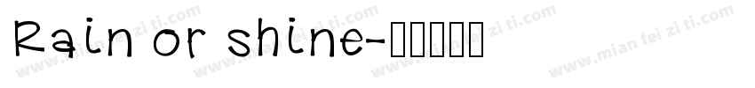 Rain or shine字体转换